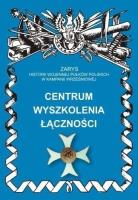 Centrum Wyszkolenia Łączności. Autor: Pakuła Mirosław. SmakLiter.pl Okładka książki Centrum Wyszkolenia Łączności