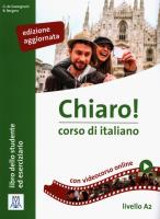 Chiaro A2 edizione aggiornata podręcznik + online. Autor: de Savorgnani Giulia, Alberti Cinzia Cordera. SmakLiter.pl Okładka książki Chiaro A2 edizione aggiornata podręcznik + online