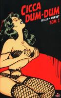 Chicca Dum-Dum tom 1. Autor: Carlos Trillo. SmakLiter.pl Okładka książki Chicca Dum-Dum tom 1