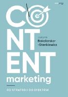 Content marketing. Od strategii do efektów. Autor: Justyna Bakalarska-Stankiewicz. SmakLiter.pl Okładka książki Content marketing. Od strategii do efektów