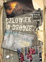Człowiek w drodze. Autor: Sosgórnik Alfred. SmakLiter.pl Okładka książki Człowiek w drodze