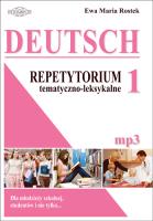 Deutsch. Repetytorium 1 temat-leks. mp3 do ściągnięcia. Autor: Ewa Maria Rostek. SmakLiter.pl Okładka książki Deutsch. Repetytorium 1 temat-leks. mp3 do ściągnięcia