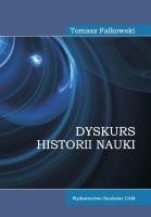 Dyskurs historii nauki. Autor: Falkowski Tomasz. SmakLiter.pl Okładka książki Dyskurs historii nauki