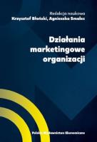 Działania marketingowe organizacji. Autor: red. Krzysztof Błoński, Smalec Agnieszka. SmakLiter.pl Okładka książki Działania marketingowe organizacji