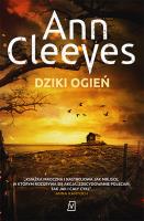 Dziki ogień. Autor: Cleeves Ann. SmakLiter.pl Okładka książki Dziki ogień