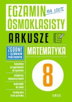 Egzamin ósmoklasisty - arkusze matematyka GREG. Autor: Roman Gancarczyk. SmakLiter.pl Okładka książki Egzamin ósmoklasisty - arkusze matematyka GREG