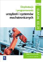 Eksploatacja i programowanie urządzeń i systemów mechatronicznych. Kwalifikacja EE.21. Część 2
Podręcznik do nauki zawodu technik mechatronik. Autor: Robert Dziurski. SmakLiter.pl Okładka książki Eksploatacja i programowanie urządzeń i systemów mechatronicznych. Kwalifikacja EE.21. Część 2
Podręcznik do nauki zawodu technik mechatronik