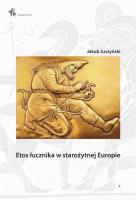 Okładka książki Etos łucznika w starożytnej Europie