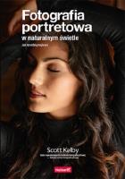 Fotografia portretowa w naturalnym świetle. Autor: Scott Kelby. SmakLiter.pl Okładka książki Fotografia portretowa w naturalnym świetle