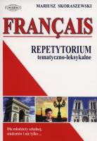 Francais. Repetytorium tem-leks. w.2013 WAGROS. Autor: Skoraszewski Mariusz. SmakLiter.pl Okładka książki Francais. Repetytorium tem-leks. w.2013 WAGROS
