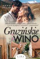 Gruzińskie wino. Autor: Anna Pilip. SmakLiter.pl Okładka książki Gruzińskie wino