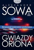 Gwiazdy Oriona. Autor: Aleksander Sowa. SmakLiter.pl Okładka książki Gwiazdy Oriona