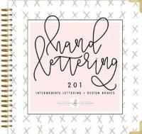 Opakowanie Hand Lettering 201 Intermediate Lettering + Design Basics