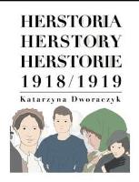 Herstoria/ Herstory/ Herstorie 1918/1919. Autor: Dworaczyk Katarzyna. SmakLiter.pl Okładka książki Herstoria/ Herstory/ Herstorie 1918/1919