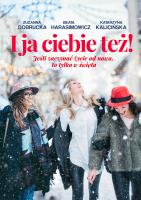 I ja ciebie też!. Autor: Dobrucka Z., Harasimowicz B., Kalicińska K.. SmakLiter.pl Okładka książki I ja ciebie też!