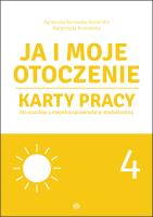Ja i moje otoczenie Część 4. Autor: Agnieszka Borowska-Kociemba, Małgorzata Krukowska. SmakLiter.pl Okładka książki Ja i moje otoczenie Część 4