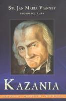 Kazania - proboszcz z Ars tom 1 - Vianney TW WDS. Autor: Św. Jan Maria Vianney. SmakLiter.pl Okładka książki Kazania - proboszcz z Ars tom 1 - Vianney TW WDS