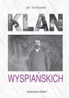 Klan Wyspiańskich. Autor: Jan Tomkowski. SmakLiter.pl Okładka książki Klan Wyspiańskich
