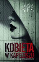 Kobieta w Kapeluszu. Autor: Bies Sylwia. SmakLiter.pl Okładka książki Kobieta w Kapeluszu