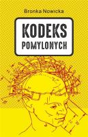 Kodeks Pomylonych. Autor: Bronka Nowicka. SmakLiter.pl Okładka książki Kodeks Pomylonych