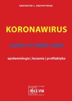 Koronawirus COVID-19, MERS, SARS - epidemiologia, leczenie, profilaktyka. Autor: Krzystyniak Krzysztof L.. SmakLiter.pl Okładka książki Koronawirus COVID-19, MERS, SARS - epidemiologia, leczenie, profilaktyka