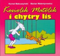 Koziołek Matołek i chytry lis harmonijka w.2018. Autor: Kornel Makuszyński. SmakLiter.pl Okładka książki Koziołek Matołek i chytry lis harmonijka w.2018