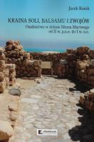 Kraina soli balsamu i zwojów. Autor: Konikowski Jacek. SmakLiter.pl Okładka książki Kraina soli balsamu i zwojów