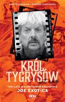 Król Tygrysów jest nagi. Autor: Mateusz Gugałka, Bartosz Czartoryski. SmakLiter.pl Okładka książki Król Tygrysów jest nagi