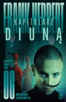 Kroniki Diuny T.6 Kapitularz Diuną. Autor: Frank Herbert, Marek Michowski. SmakLiter.pl Okładka książki Kroniki Diuny T.6 Kapitularz Diuną