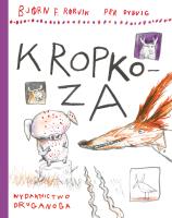 Kropkoza. Lisek i Prosiaczek z niezakręconym.... Autor: Bjrn F. Rrvik, Per Dybvig. SmakLiter.pl Okładka książki Kropkoza. Lisek i Prosiaczek z niezakręconym...