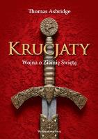 Okładka książki Krucjaty. Wojna o Ziemię Świętą (dodoruk 2020)