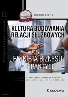 Okładka książki Kultura budowania relacji służbowych