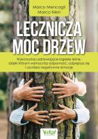 Lecznicza moc drzew. Autor: Marco Mencagli Marco Nieri. SmakLiter.pl Okładka książki Lecznicza moc drzew
