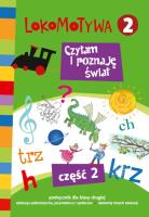 Lokomotywa 2 Elementarz cz.2 GWO. Autor: Małgorzata Dobrowolska (red.). SmakLiter.pl Okładka książki Lokomotywa 2 Elementarz cz.2 GWO