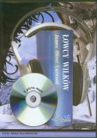 Łowcy wilków Audiobook QES - Audiobook. Autor: James Oliver Curwood. SmakLiter.pl Okładka książki Łowcy wilków Audiobook QES - Audiobook