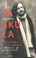 Maszyna do pisania. Autor: Jaskuła Zdzisław. SmakLiter.pl Okładka książki Maszyna do pisania