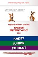 Matematyka z wesołym kangurem Suplement 2020 Kadet/Junior/Student. Autor: wielu autorów. SmakLiter.pl Okładka książki Matematyka z wesołym kangurem Suplement 2020 Kadet/Junior/Student