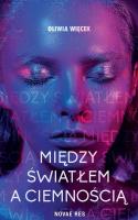 Okładka książki Między światłem a ciemnością