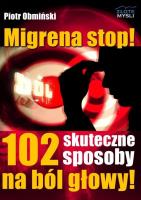 Okładka książki Migrena stop! 102 skuteczne sposoby na ból głowy