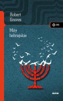 Mity hebrajskie. Księga rodzaju. Autor: Robert Graves, Raphael Patai. SmakLiter.pl Okładka książki Mity hebrajskie. Księga rodzaju