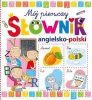Okładka książki Moj pierwszy słownik angielsko-polski