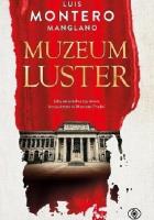 Muzeum luster. Autor: Montero Manglano Luis. SmakLiter.pl Okładka książki Muzeum luster