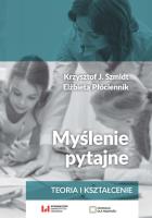 Myślenie pytajne. Autor: Krzysztof J. Szmidt, Płóciennik Elżbieta. SmakLiter.pl Okładka książki Myślenie pytajne
