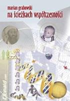 Na ścieżkach współczesności. Autor: Grabowski Marian. SmakLiter.pl Okładka książki Na ścieżkach współczesności