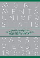 Nauki humanistyczne na Uniwersytecie Warszawskim Drugie stulecie (1915-2016). Autor: Schiller-Walicka Joanna, Tygielski Wojciech. SmakLiter.pl Okładka książki Nauki humanistyczne na Uniwersytecie Warszawskim Drugie stulecie (1915-2016)