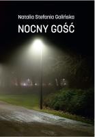 Nocny Gość. Autor: Galińska Natalia Stefania. SmakLiter.pl Okładka książki Nocny Gość