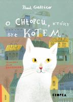 O chłopcu, który był kotem. Autor: Paul Gallico, Anna Bańkowska (tłum.). SmakLiter.pl Okładka książki O chłopcu, który był kotem