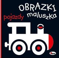 Okładka książki Obrazki maluszka. Pojazdy