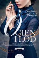 Ogień i lód. Autor: Joanna Wtulich. SmakLiter.pl Okładka książki Ogień i lód