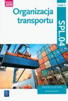 Organizacja transportu. Część 2. Kwalifikacja SPL.04. Podręcznik do nauki zawodu technik logistyk. Autor: Opracowanie zbiorowe. SmakLiter.pl Okładka książki Organizacja transportu. Część 2. Kwalifikacja SPL.04. Podręcznik do nauki zawodu technik logistyk